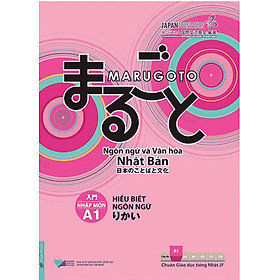 Giáo Trình Marugoto A1 - Hiểu Biết Ngôn Ngữ Văn Hóa Nhật