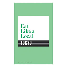 [Download Sách] Eat Like a Local TOKYO