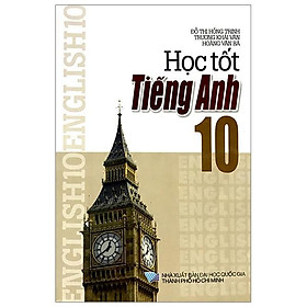 Học Tốt Tiếng Anh Lớp 10