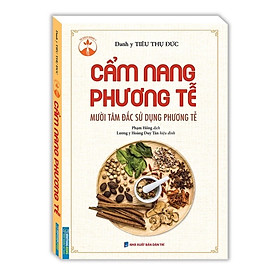 Sách - Cẩm Nang Phương Tễ (Mười tâm đắc sử dụng phương tễ)