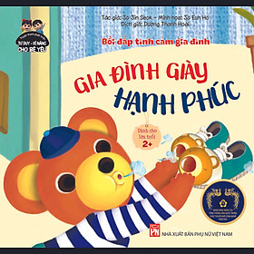 Truyện tranh phát triển tư duy - Kĩ năng cho bé yêu - Bồi đắp tình cảm gia đình - GIA ĐÌNH GIÀY HẠNH PHÚC