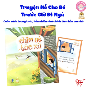 Truyện kể cho bé trước giờ đi ngủ - Cuốn Chim Sẻ Tóc Xù - Câu chuyện kể hằng đêm cho bé 0-6 tuổi - LionBooks