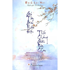 Gió Tây Bao Nhiêu Hận Thổi Chẳng Giãn Mày Chau (HH)