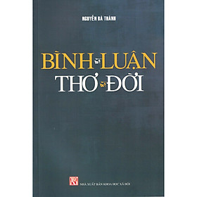 [Download Sách] Bình Và Luận Thơ Và Đời