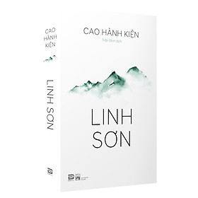 LINH SƠN - Cao Hành Kiện - Trần Đĩnh dịch - (bìa mềm)