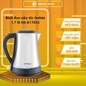 Mua Bình đun siêu tốc Hafele HS-K1703X 1.7L (535.43.733) (Hàng chính hãng)