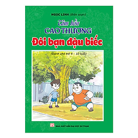 Tâm Hồn Cao Thượng Đôi Bạn Đậu Biếc