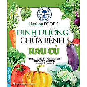 Dinh Dưỡng Chữa Bệnh  Rau Củ  - Bản Quyền