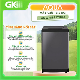 Mua AQW-S82JT(BK) - Máy Giặt Aqua 8.2 Kg AQW-S82JT(BK) - Hàng Chính Hãng