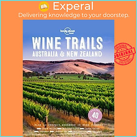 Sách - Wine Trails - Australia & New Zealand by Lonely Planet (hardcover)