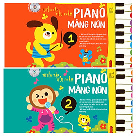 Combo 2 cuốn Tuyển Tập Tiểu Phẩm Piano Măng Non