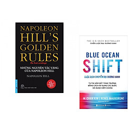 Combo 2 cuốn sách: Những Nguyên Tắc Vàng Của NAPOLEON HILL + Blue ocean shift - Cuộc dich chuyển đại dương xanh