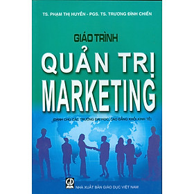 Ảnh bìa Giáo Trình Quản Trị Marketing (Dùng cho các trường đại học, cao đẳng khối kinh tế)