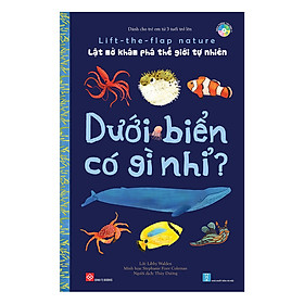 Lift-The-Flap Nature - Lật Mở Khám Phá Thế Giới Tự Nhiên - Dưới Biển Có Gì Nhỉ?
