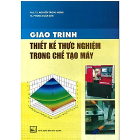 [Download Sách] Giáo Trình Thiết Kế Thực Nghiệm Trong Chế Tạo Máy