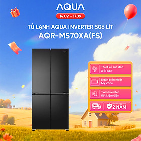 Tủ lạnh Aqua Inverter 506 lít 4 cánh AQR-M570XA(FS) - Bảo hành 2 năm - Freeship toàn quốc - Hàng chính hãng