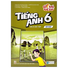 Global Success - Tiếng Anh 6 - Tập 1 - Sách Bài Tập (2023)