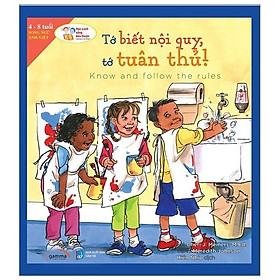 Học Cách Sống Hòa Thuận - Tớ Biết Nội Quy, Tớ Tuân Thủ (Tái Bản)