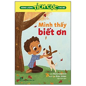 Năng Lượng Tích Cực Cho Bé - Mình Thấy Biết Ơn  - Bản Quyền