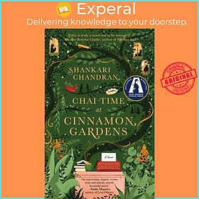 Sách - Chai Time at Cinnamon Gardens - SHORTLISTED FOR THE MILES FRANKLIN L by Shankari Chandran (UK edition, paperback)