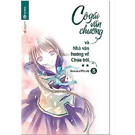 Tập 8 - Cô gái văn chương và nhà văn hướng về chúa trời - Thái Hà