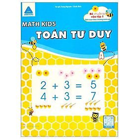 Hình ảnh Math Kids Toán Tư Duy (Bé Chuẩn Bị Vào Lớp 1 Biên Soạn Theo Chương Trình Mới)