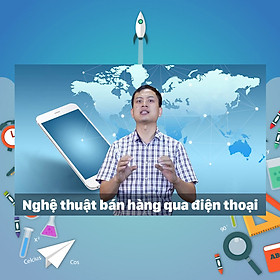 Khóa Học Nghệ Thuật Bán Hàng Qua Điện Thoại