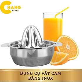 Mua Dụng cụ vắt cam inox cao cấp