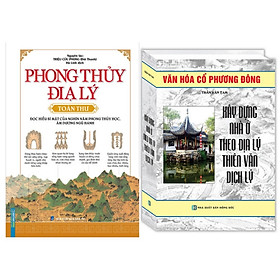 Sách - Combo 2 cuốn Xây Dựng Nhà Ở Theo Địa Lý Thiên Văn Dịch Lý+Phong Thủy Địa Lý Toàn Thư (Bìa Cứng)