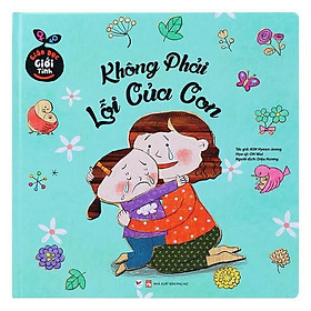 Giáo Dục Giới Tính  Không Phải Lỗi Của Con - Bản Quyền