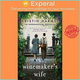 Sách - The Winemaker's Wife - An internationally bestselling story of love, co by Kristin Harmel (UK edition, paperback)