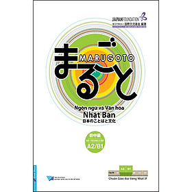 Marugoto Ngôn ngữ và Văn hóa Nhật Bản  Trình Độ SơTrung cấp A2/B1 - Bản Quyền