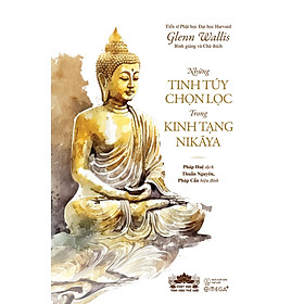 Những Tinh Túy Chọn Lọc Trong Kinh Tạng Nikāya