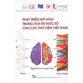Phát Triển Mô Hình Trung Tâm Tri Thức Số Cho Các Thư Viện Việt Nam