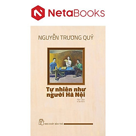 Tự Nhiên Như Người Hà Nội