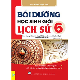 Hình ảnh Sách Bồi dưỡng học sinh giỏi Lịch Sử 6 Theo chương trình mới - ndbooks