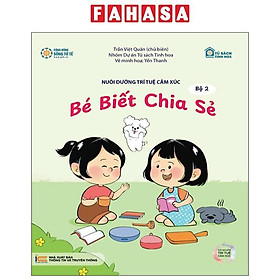Sách - Nuôi Dưỡng Trí Tuệ Cảm Xúc - Bộ 2 - Bé Biết Chia Sẻ