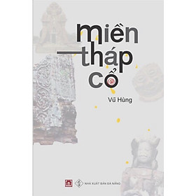 Miền tháp cổ (tái bản lần 1)