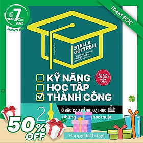 Trạm Đọc Official | Kỹ Năng Học Tập Thành Công Ở Bậc Cao Đẳng, Đại Học (Tập 2 ) : Những kỹ năng học thuật