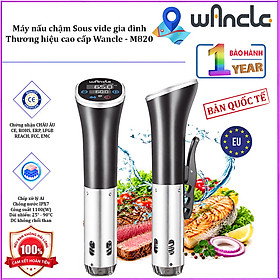 HÀNG CHÍNH HÃNG - Máy nấu chậm Sous vide, dùng cho gia đình. Thương hiệu cao cấp Wancle - M820
