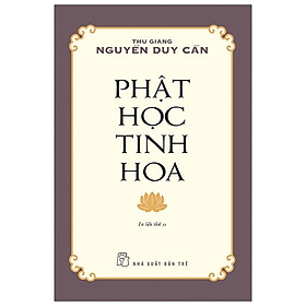 Sách phật học tinh hoa - nguyễn duy cần