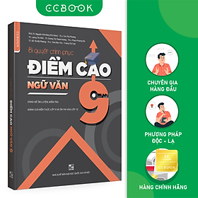 Bí quyết chinh phục điểm cao Ngữ văn 9