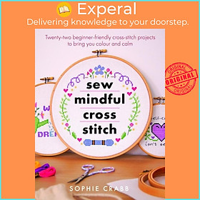 Sách - Sew Mindful Cross Stitch by Sophie Crabb (UK edition, Paperback)