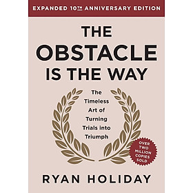 Sách ngoại văn The Obstacle Is the Way - Ryan Holiday | Bookmedi