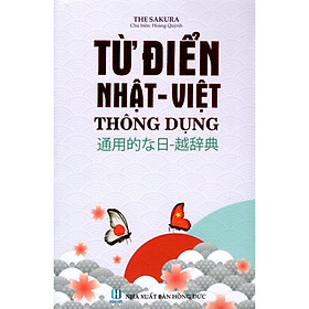 Từ Điển Nhật - Việt Thông Dụng (Bìa Mềm Màu Trắng) (Tặng Thước Đo Chiều Cao Cho Trẻ)