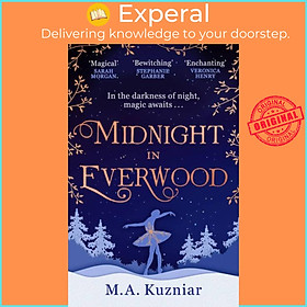 Sách - Midnight in Everwood by M.A. Kuzniar (UK edition, paperback)