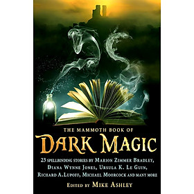 The Mammoth Book of Dark Magic by Mike Ashley - Fantasy /Short Stories /Anthologies in English - Little, Brown Book Group