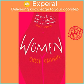 Sách - Women by Chloe Caldwell (UK edition, paperback)