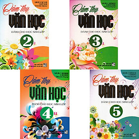 Combo 4 Quyển Cảm Thụ Văn Học Dành Cho Học Sinh Từ Lớp 2 Đến Lớp 5