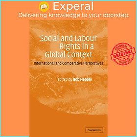 Sách - Social and Labour Rights in a Global Context - International and Comparativ by Bob Hepple (UK edition, hardcover)